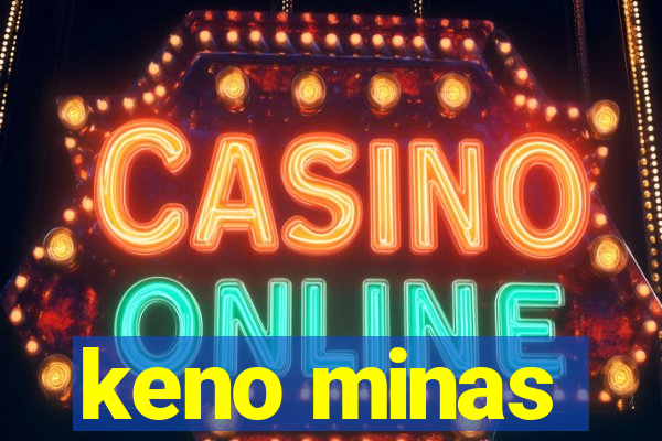 keno minas